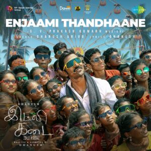 Enjaami Thandhaane (From Idli Kadai) (2025) (G.V. Prakash Kumar) (Saregama India Ltd) [Digital-DL-FLAC]