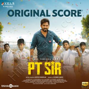 PT Sir (Original Score) (2025) (Hiphop Tamizha) (Think Music) [24 BIT - 48 KHZ] [Digital-DL-FLAC]