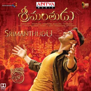 Srimanthudu (2015) (Devi Sri Prasad) (Aditya Music) [Dolby Atmos]