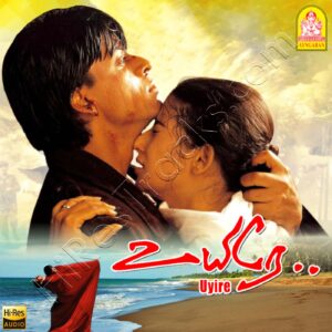 Uyire (1998) (A.R. Rahman) (Ayngaran) [24 BIT – 48 KHZ] [Digital-DL-FLAC]