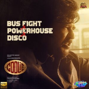 Bus Fight X Powerhouse X Disco (From Coolie BGM) (2025) (Anirudh Ravichander) (Sun Pictures) [24 BIT - 48 KHZ] [Digital-DL-FLAC]