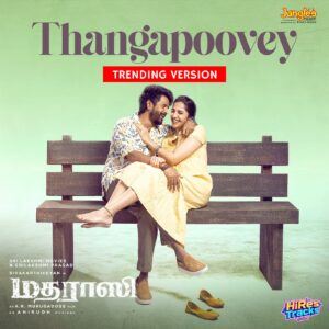 Thangapoovey (Trending Version) – Single (2025) (Anirudh Ravichander) (Times Music) [Digital-DL-FLAC]