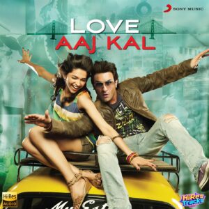 Love Aaj Kal (2009) (Pritam) (Sony Music – EROS Music) [24 BIT – 48 KHZ] [Digital-DL-FLAC]