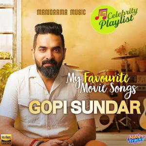 Celebrity Playlist – Gopi Sundar (2025) (Various Artists) (Manorama Music) [24 BIT] [Digital-DL-FLAC]