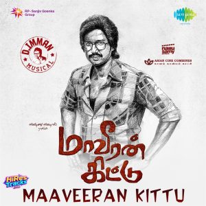 Maaveeran Kittu (2016) (D. Imman) (Saregama) [Digital-DL-FLAC]