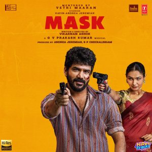 Mask (2025) (G.V. Prakash Kumar) (Super Cassettes Industries Private Limited) [24 BIT – 48 KHZ] [Digital-DL-FLAC]