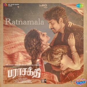 Ratnamala (From Parasakthi) (2025) (G.V. Prakash Kumar) (Saregama India Ltd) [Digital-DL-FLAC]