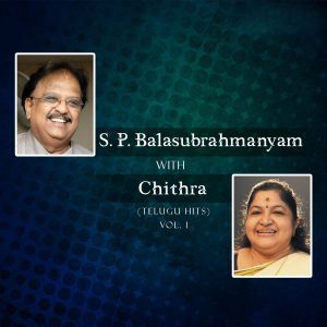 S. P. Balasubrahmanyam with Chitra (Telugu Hits Vol. 1) (2015) (Various Artists) (Aditya Music) [Digital-DL-FLAC]