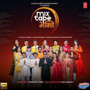 T-Series Mixtape Bhakti (2025) (Various Composers) (T-Series) [24 BIT – 48 KHZ] [Digital-DL-FLAC]