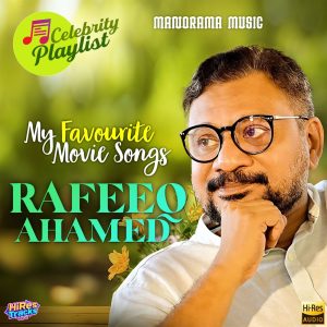 Celebrity Playlist – Rafeeq Ahamed (2025) (Various Artists) (Manorama Music) [24 BIT] [Digital-DL-FLAC]