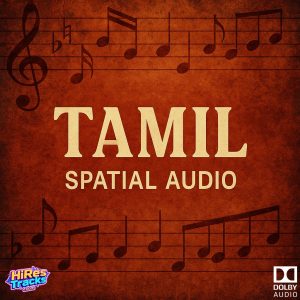 Tamil in Spatial Audio (2025) (Various Artists) [Dolby Atmos] [Digital-DL-ALAC]