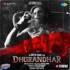 Dhurandhar (2025) (Shashwat Sachdev) (Saregama India Ltd) [Digital-DL-FLAC]
