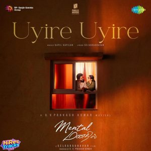 Uyire Uyire (From Mental Manadhil) (2026) (G.V. Prakash Kumar) (Saregama India Ltd) [Digital-DL-FLAC]