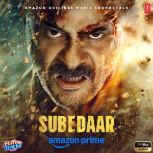 Subedaar (Original Movie Soundtrack) (2026) (Akshay & IP) (Super Cassettes Industries Private Limited) [24 BIT - 48 KHZ] [Digital-DL-FLAC]