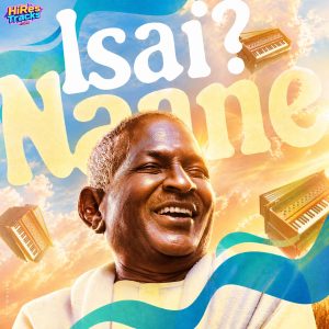 Isai Naane (Voice Of Ilaiyaraaja in 20s) (2000) (Various Artists) [Digital-DL-FLAC]