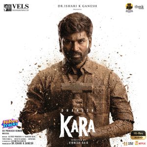 Kara (2026) (G.V. Prakash Kumar) (Vels Music International) [24 BIT – 48 KHZ] [Digital-DL-FLAC]