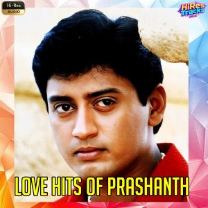 Love Hits of Prashanth (2026) (Various Artists) (Pyramid Audio) [24 BIT] [Digital-DL-FLAC]
