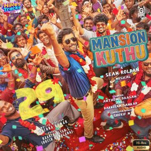Mansion Kuthu (From 29) (2026) (Sean Roldan) (Sony Music) [24 BIT - 48 KHZ] [Digital-DL-FLAC]
