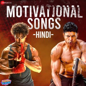 Motivational Songs - Hindi (2023) (Various Artists) (Zee Music Company) [Digital-DL-FLAC]