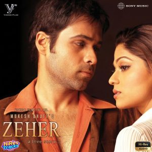 Zeher (2005) (Various Composers) (Sony Music – Vishesh Films) [24 BIT – 96 KHZ] [Digital-DL-FLAC]
