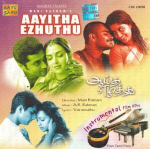 Aayitha Ezhuthu (2004) (A.R. Rahman) [Saregama – CDF 158598] [ACD-RIP-WAV]