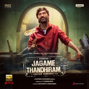 Jagame Thandhiram (2021) (Santhosh Narayanan) [24 BIT – 48 KHZ] [Digital-DL-FLAC]