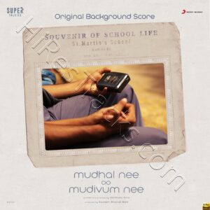Mudhal Nee Mudivum Nee (Original Background Score) (2022) (Darbuka Siva) (Sony Music) [24 BIT – 48KHZ] [Digital-DL-FLAC]