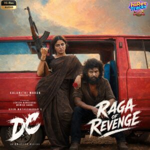 Raga of Revenge (From DC) (2026) (Anirudh Ravichander) (Sun Pictures) [24 BIT - 48 KHZ] [Digital-DL-FLAC]