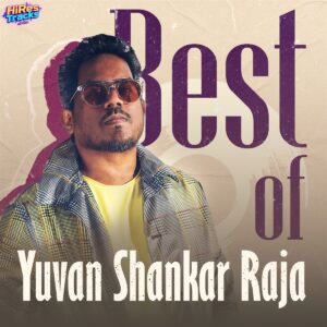 Best of Yuvan Shankar Raja (2026) (Yuvan Shankar Raja) (UME – Global Clearing House) [Digital-DL-FLAC]