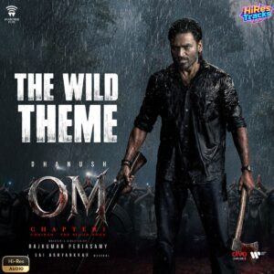 The Wild Theme (From OM Chapter 1 Udhiram - The Blood Wood) (2026) (Sai Abhyankkar) (Wunderbar Films) [24 BIT - 48 KHZ] [Digital-DL-FLAC]