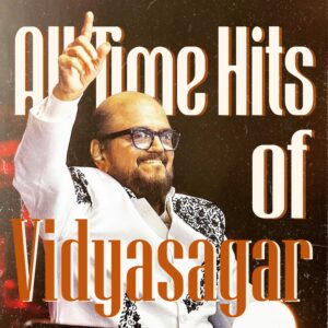All-Time Hits of Vidyasagar (2026) (Vidyasagar) (UME – Global Clearing House) [Digital-DL-FLAC]