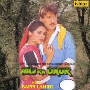 Aaj Ka Daur (1985) (Bappi Lahiri) (Ishtar Music Pvt. Ltd.) [Digital-DL-FLAC]