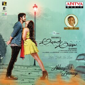 Abbayitho Ammayi (2015) (Ilaiyaraaja) (Aditya Music (India) Pvt Ltd) [Digital-DL-FLAC]