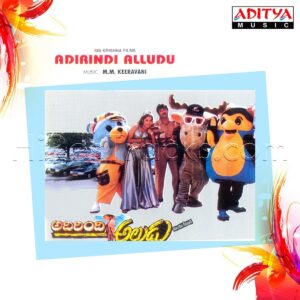 Adirindi Alludu (1996) (M.M. Keeravani) (Aditya Music (India) Pvt Ltd) [Digital-DL-FLAC]