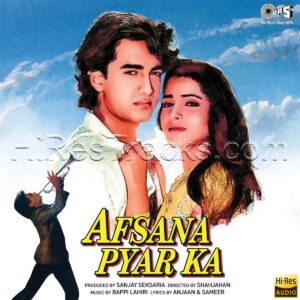 Afsana Pyar Ka (1991) (Bappi Lahiri) (Tips Industries Ltd. Under Exclusive License to ADAWarner Music) [24 BIT - 44.1 KHZ] [Digital-DL-FLAC]