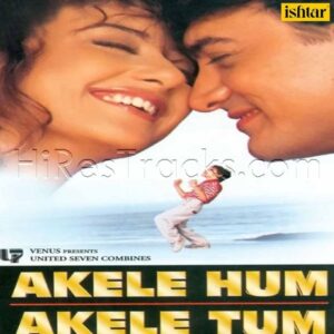 Akele Hum Akele Tum (1995) (Anu Malik) (Ishtar Music Pvt. Ltd) [Digital-DL-FLAC]