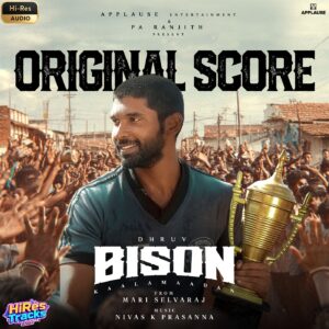 Bison Kaalamaadan (Original Score) (2026) (Nivas K Prasanna) (Think Music) [24 BIT – 48 KHZ] [Digital-DL-FLAC]