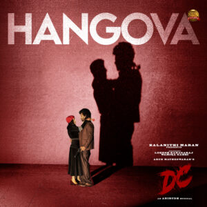 Hangova (From DC) (2026) (Anirudh Ravichander) (Sun Pictures) [24 BIT - 48 KHZ] [Digital-DL-FLAC]