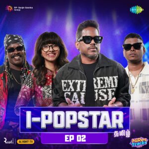 I-Popstar Tamil, Ep. 02 (2026) (Various Composers) (Saregama India Ltd) [Digital-DL-FLAC]