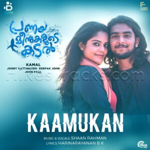 Kaamukan (From Pranaya Meenukalude Kadal) (2019) (Shaan Rahman) (Muzik247) [Digital-DL-FLAC]