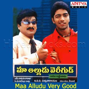 Maa Alludu Very Good (2003) (M.M. Keeravani) (Aditya Music (India) Pvt Ltd) [Digital-DL-FLAC]