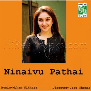 Ninaivu Pathai (2008) (Mohan Sithara) (New Music) [Digital-DL-FLAC]