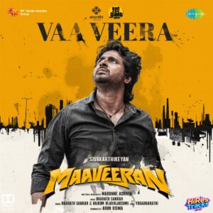 Vaa Veera (From Maaveeran) – Single (2023) (Bharath Sankar) (Saregama) [Dolby Atmos] [Digital-DL-ALAC]
