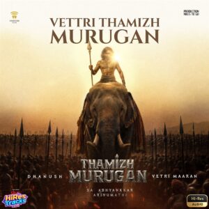 Vettri Thamizh Murugan (From Thamizh Murugan) (2026) (Sai Abhyankkar) (Wunderbar Films) [24 BIT - 48 KHZ] [Digital-DL-FLAC]