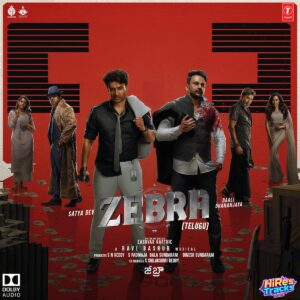 Zebra – TELUGU (2025) (Ravi Basrur) (T-Series) [Dolby Atmos] [Digital-DL-ALAC]