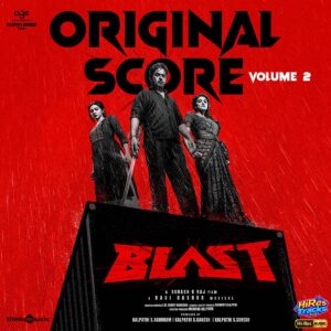Blast - Vol. 2 (Original Score) (2026) (Ravi Basrur) (Think Music) [24 BIT - 48 KHZ] [Digital-DL-FLAC]