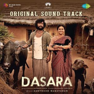 Dasara (Original Background Score) (2023) (Santhosh Narayanan) (Saregama India Ltd) [Digital-DL-FLAC]