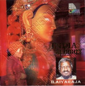 India 24 Hours (2010) (Ilaiyaraaja) [CMM Studios] [ACD-RIP-WAV]