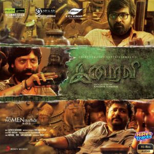 Iraivi (2016) (Santhosh Narayanan) (Sony Music Entertainment India Pvt. Ltd) [24 BIT - 48 KHZ] [Digital-DL-FLAC]