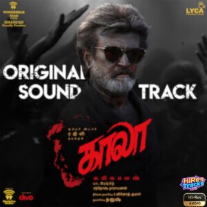 Kaala (2023) (Santhosh Narayanan) (Divo Tv Private Limited) [24 BIT - 96 KHZ] [Digital-DL-FLAC]